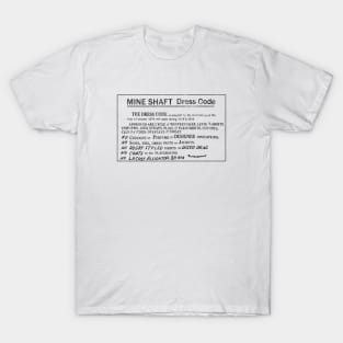 Mine Shaft Dress Code (black) T-Shirt